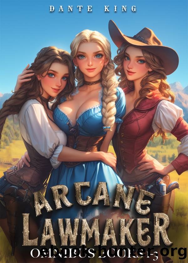 Arcane Lawmaker Omnibus, Books 1-3 by Dante King