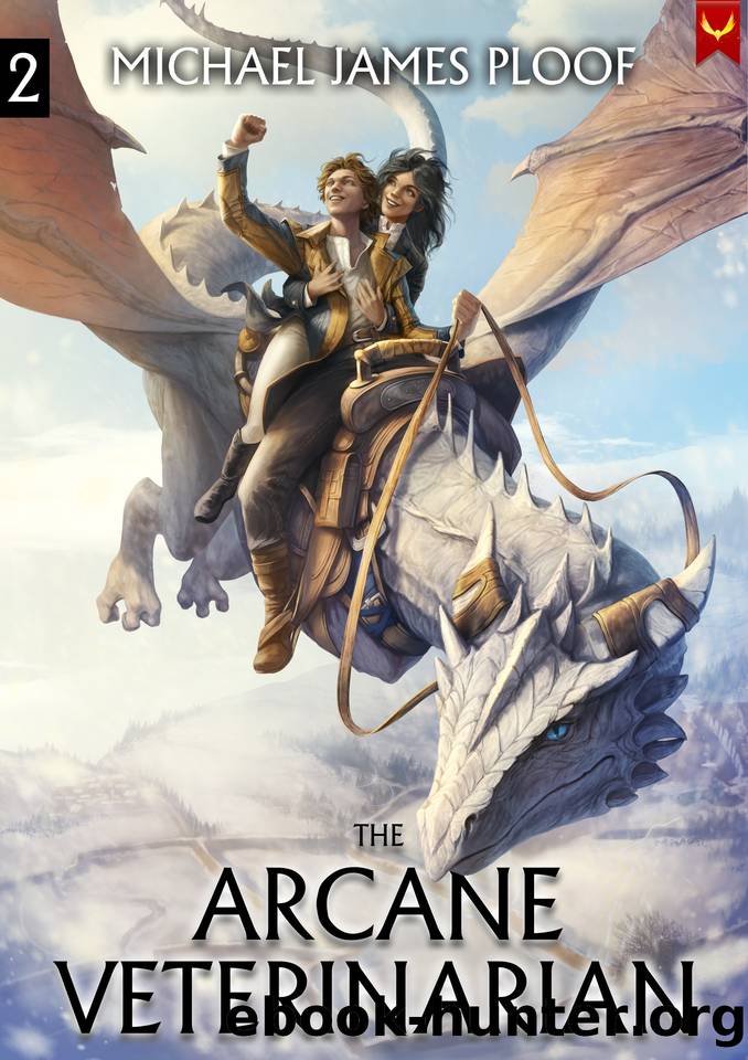 Arcane Veterinarian 2: A Cozy Fantasy LitRPG Series by Michael James Ploof