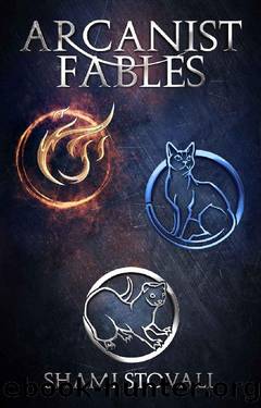Arcanist Fables (Frith Chronicles Book 6) by Shami Stovall