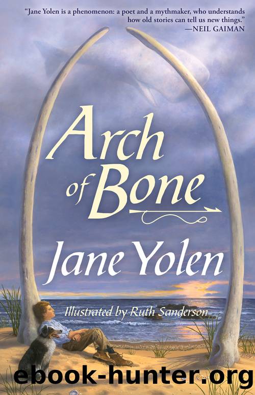 Arch of Bone by Jane Yolen & Ruth Sanderson