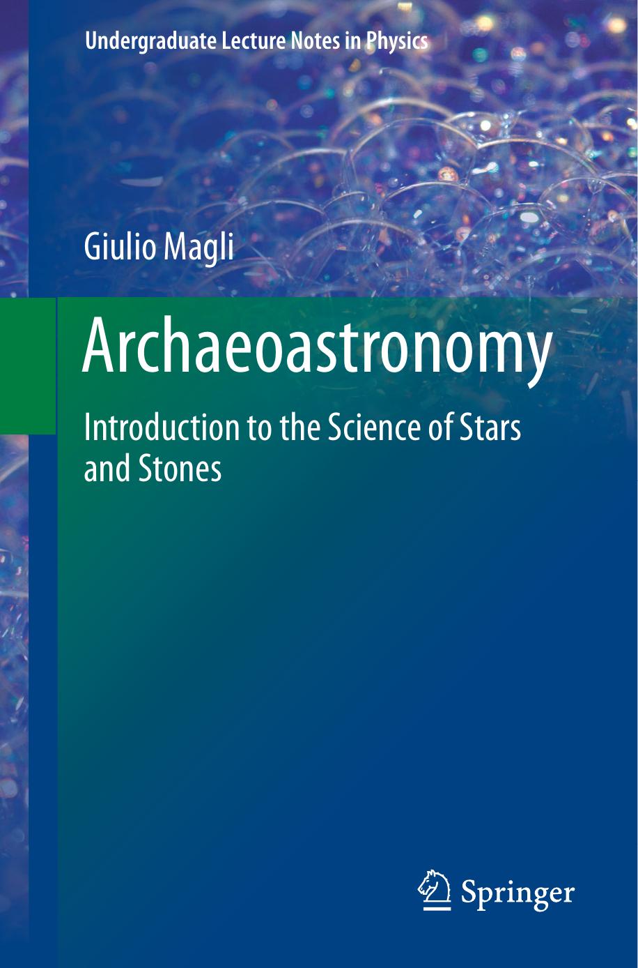 Archaeoastronomy Introduction to the Science of Stars and Stones [2016] by Unknown