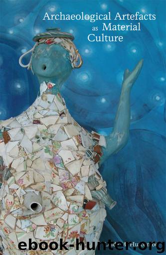 Archaeological Artefacts As Material Culture by Hurcombe Linda