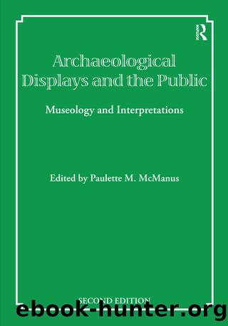 Archaeological Displays and the Public by Paulette M McManus