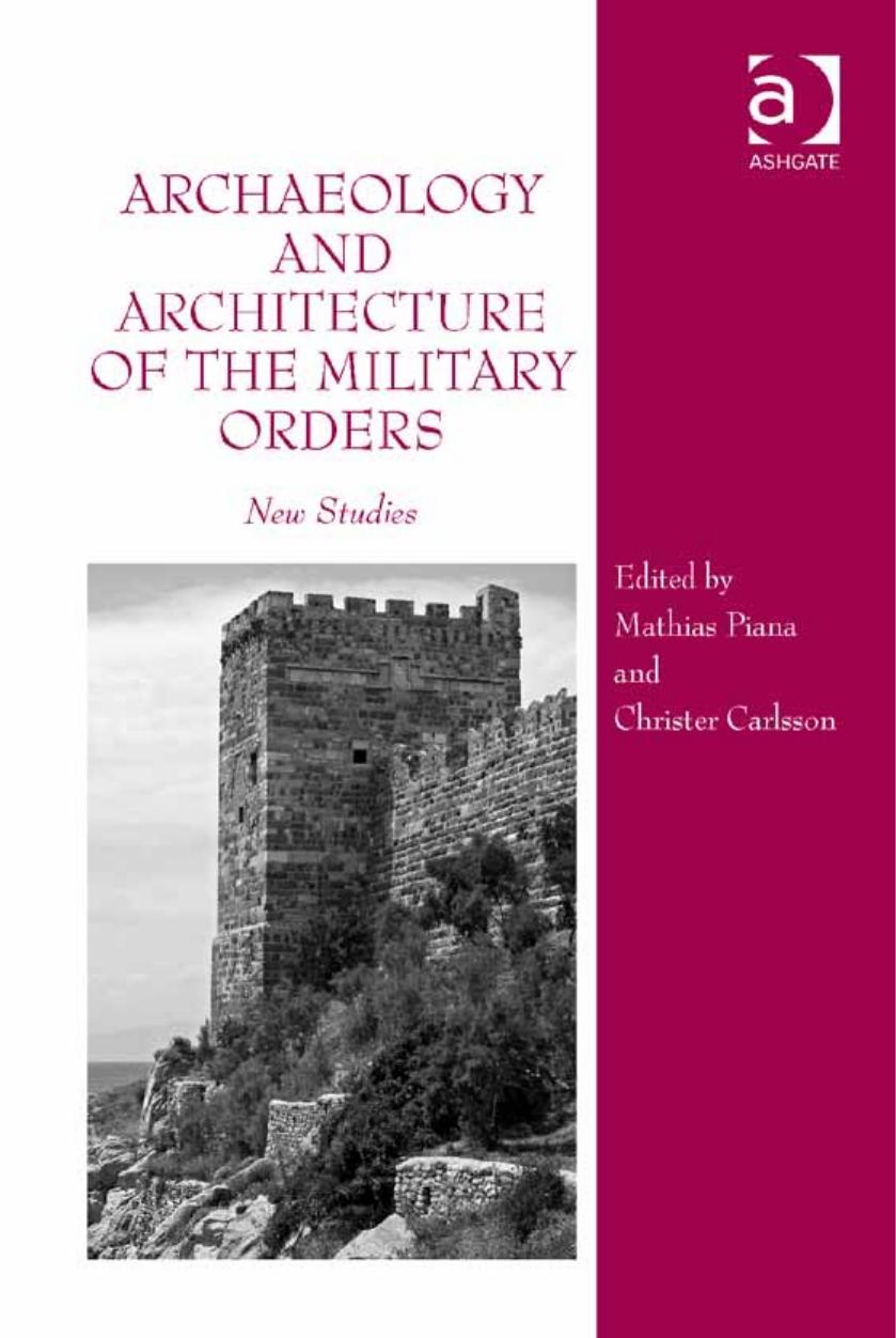 Archaeology and Architecture of the Military Orders: New Studies by Unknow