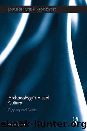 Archaeology's Visual Culture by Roger Balm
