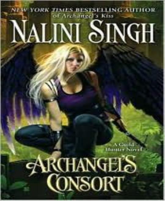 Archangel's Consort (Guild Hunter) by Nalini Singh