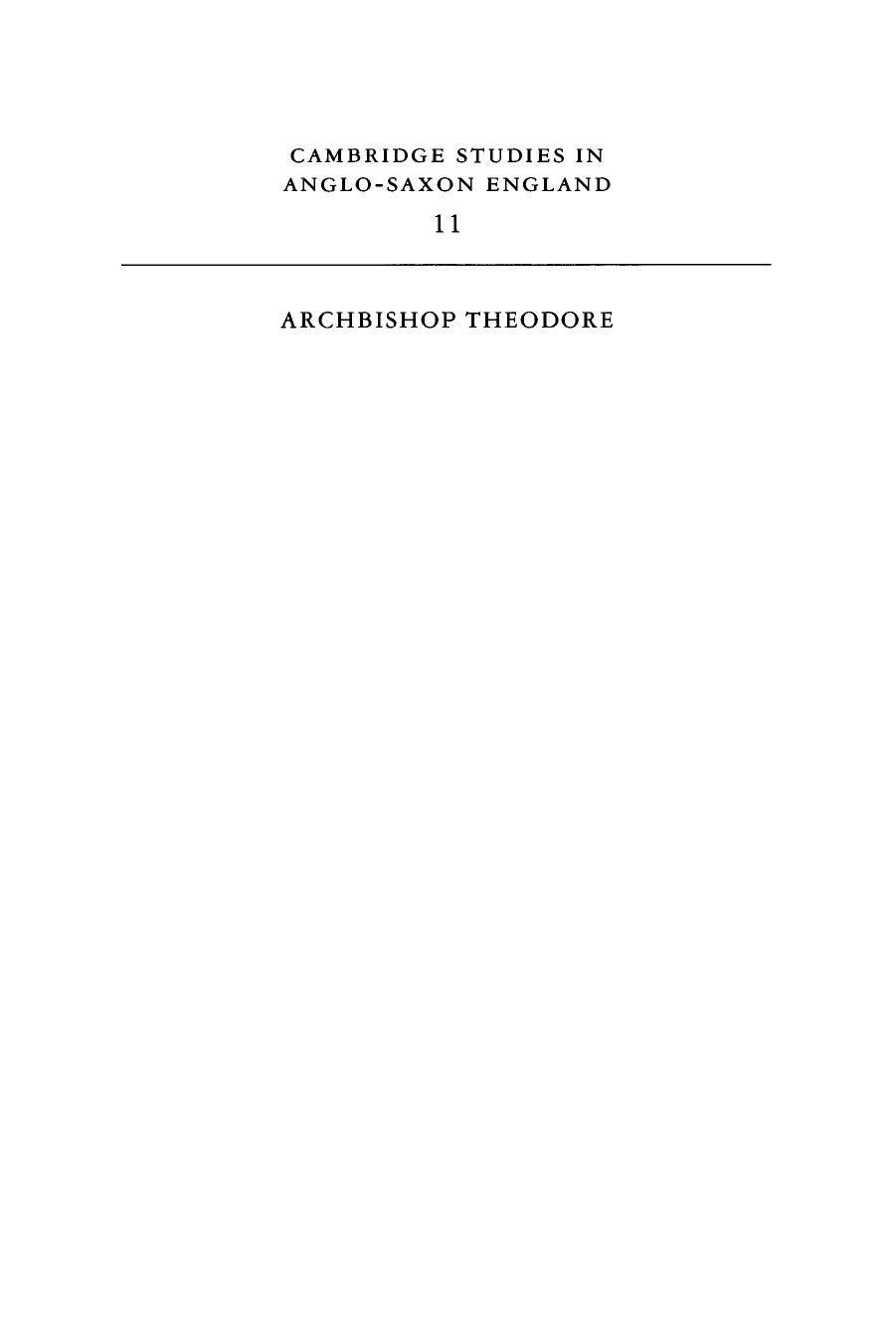 Archbishop Theodore Commemorative Studies on his Life and Influence (Cambridge Studies in Anglo-Saxon England) by Unknown