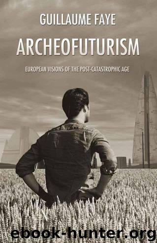 Archeofuturism by Guillaume Faye