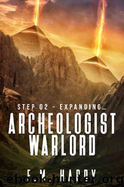 Archeologist Warlord: Book 2 by E.M. Hardy & LitRPG Freaks