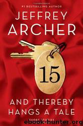 Archer, Jeffrey - And Thereby Hangs a Tale by Archer Jeffrey