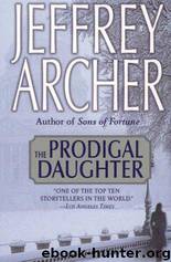 Archer, Jeffrey - The Prodigal Daughter by Archer Jeffrey