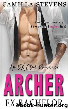 Archer_Ex-Bachelor_Ex-Club Romance by Camilla Stevens