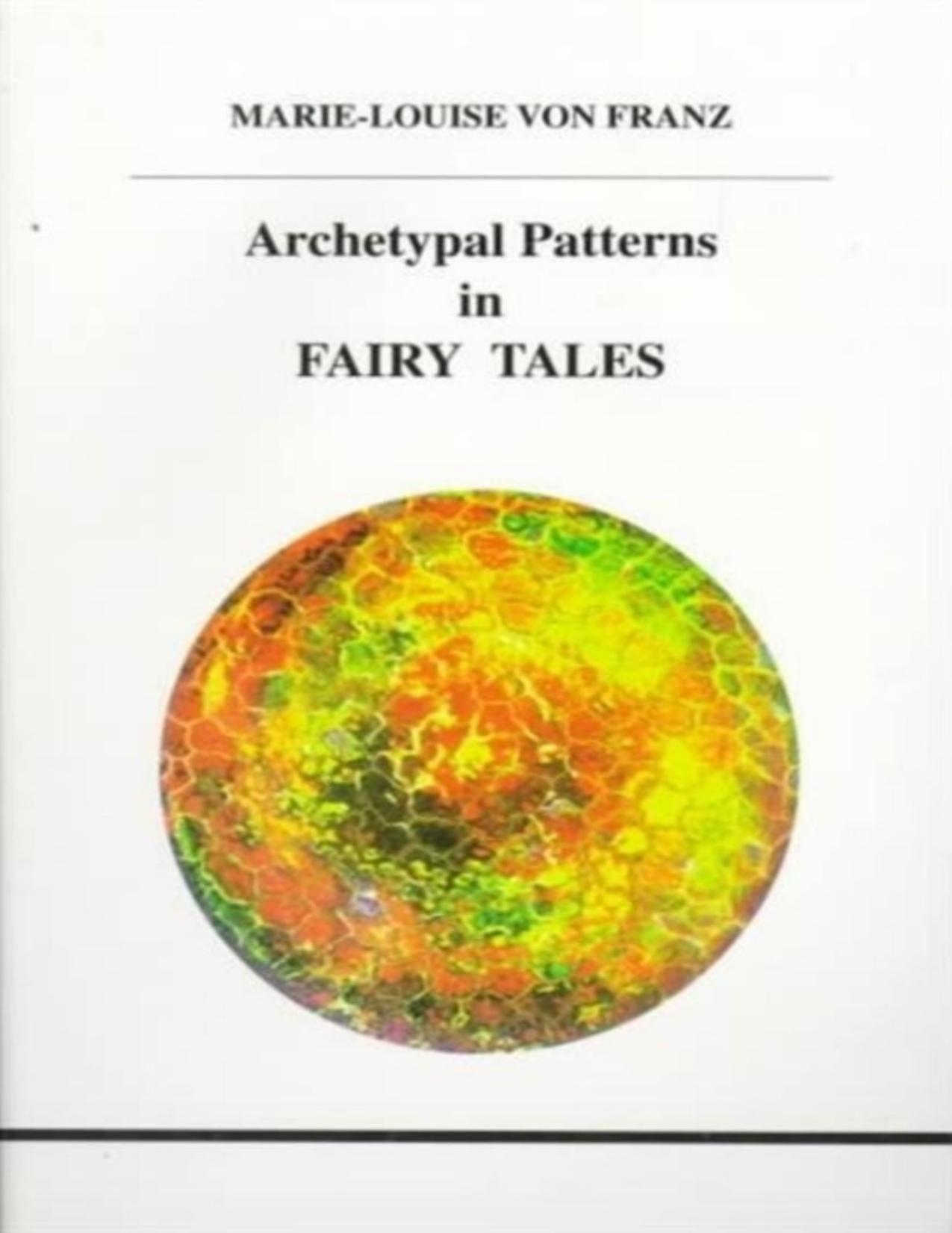 Archetypal Patterns in Fairy Tales by Marie-Louise von Franz