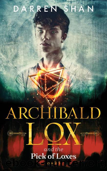 Archibald Lox and the Pick of Loxes by Darren Shan