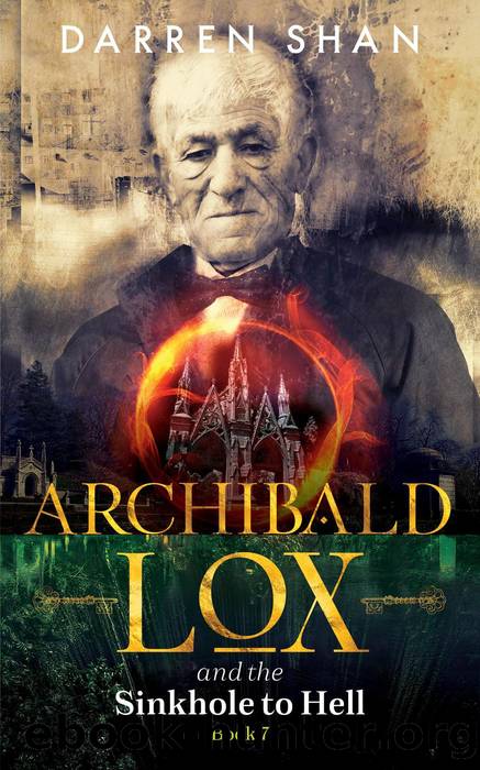 Archibald Lox and the Sinkhole to Hell by Darren Shan