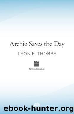 Archie Saves the Day by Leonie Thorpe