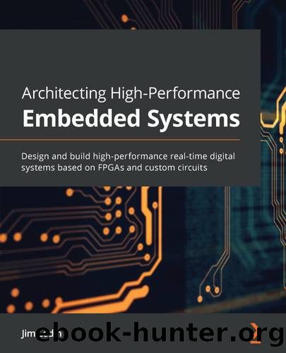 Architecting High-Performance Embedded Systems by Jim Ledin