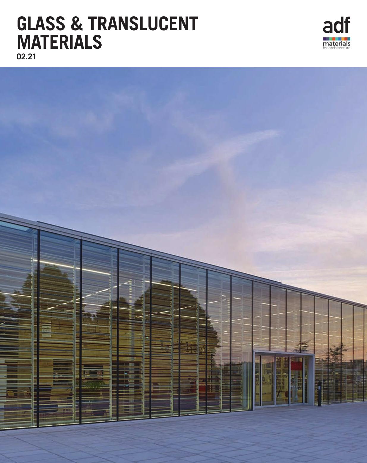 Architects Datafile (ADF) - Glass & Translucent Materials (Supplement - February 2021) by Unknow