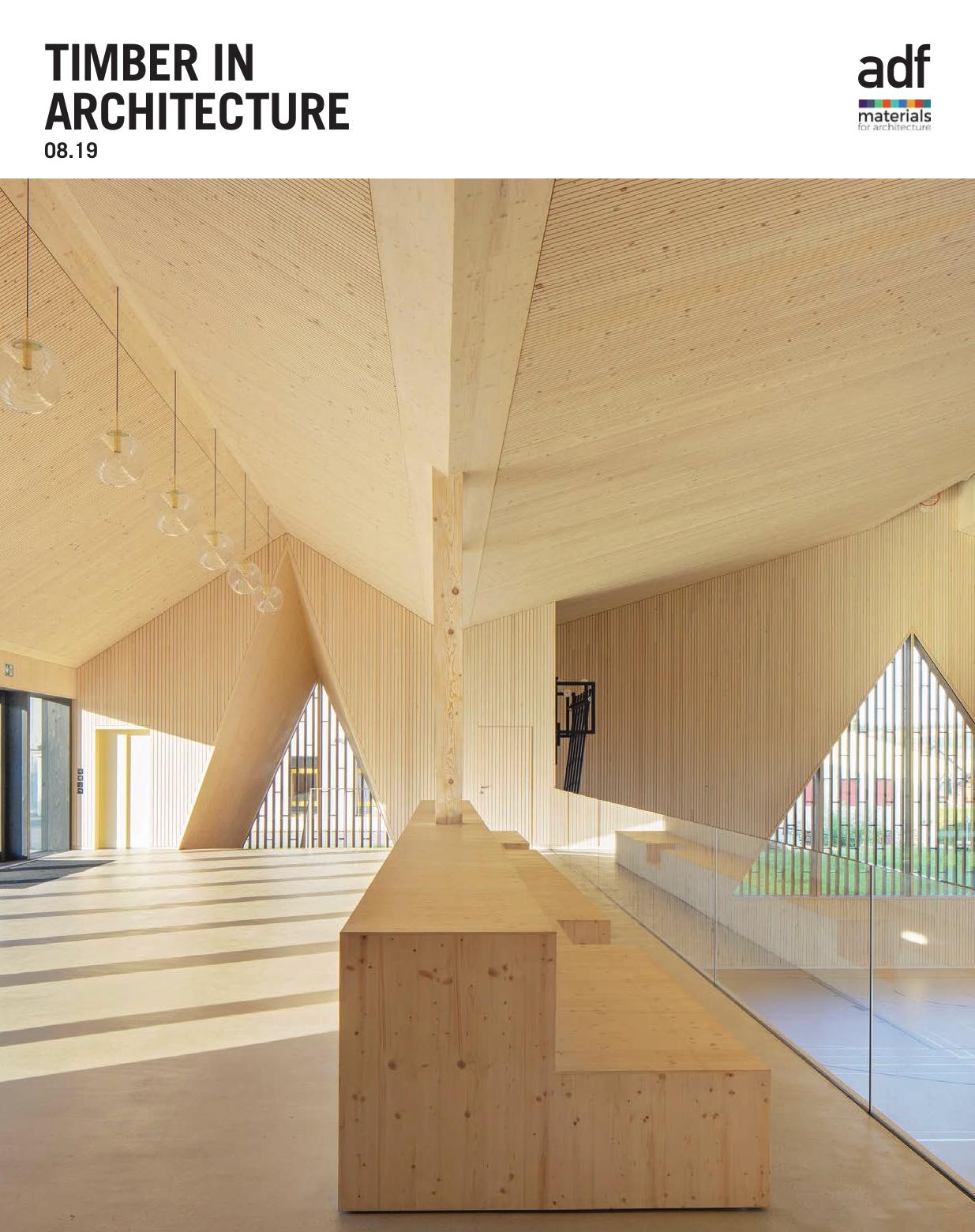 Architects Datafile (ADF) - Timber in Architecture (Supplement - August 2019) by Unknow