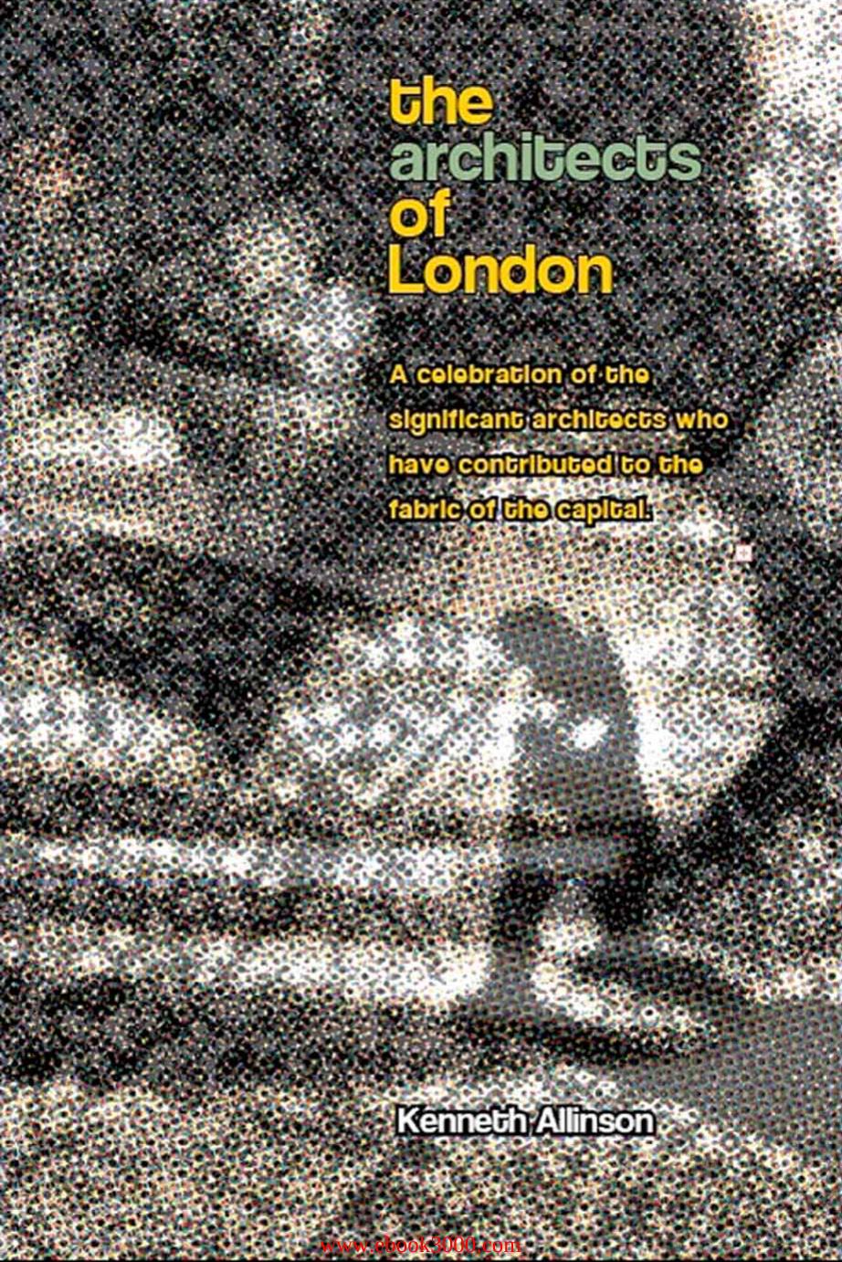 Architects and Architecture of London by Unknow
