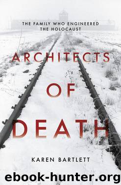 Architects of Death by Karen Bartlett