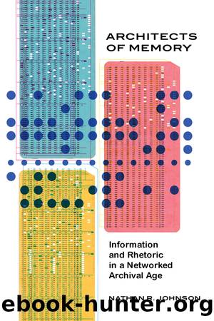Architects of Memory by Nathan R. Johnson;