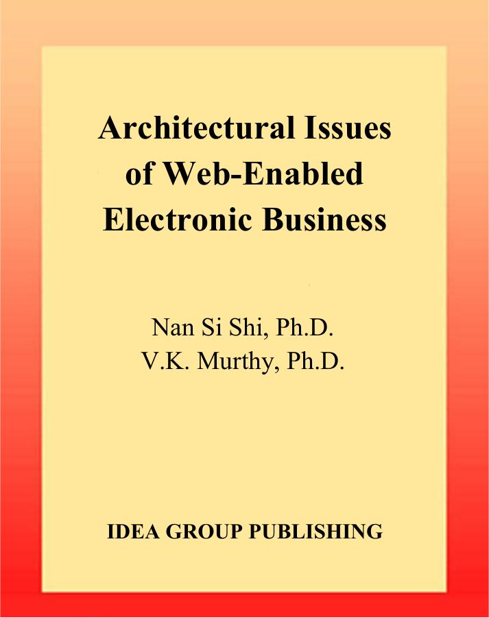 Architectural Issues of Web-Enabled Electronic Business by Nan Si Shi