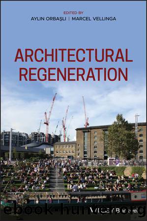 Architectural Regeneration by Orbasli Aylin;Vellinga Marcel;