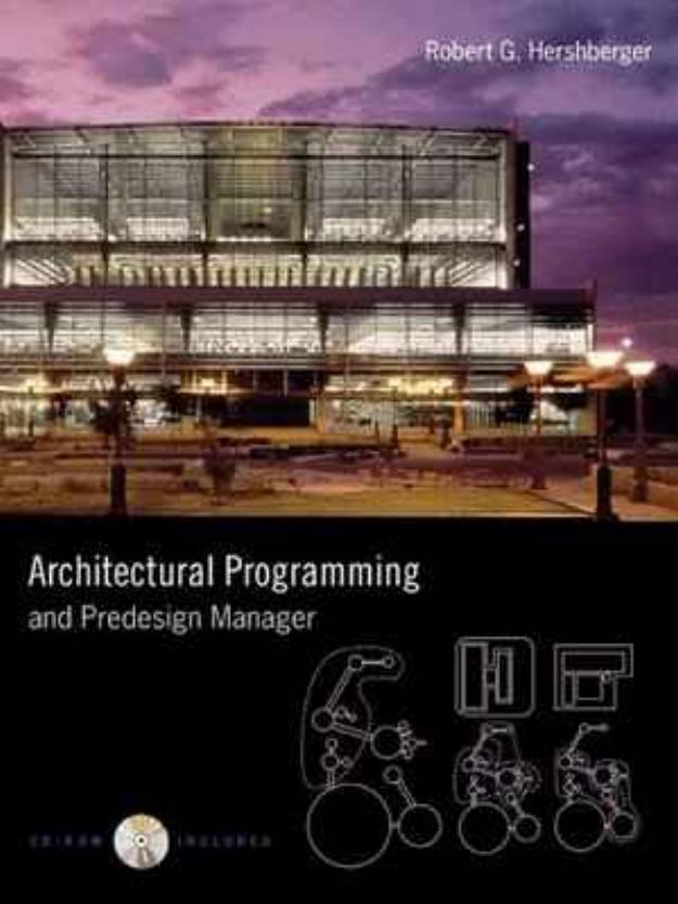 Architectural programming and predesign manager by Hershberger Robert G