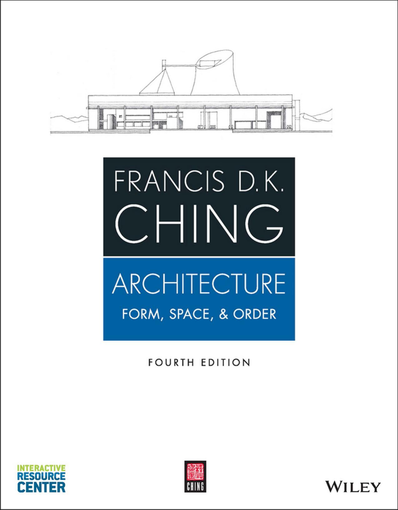 Architecture : form, space, & order by Frank Ching