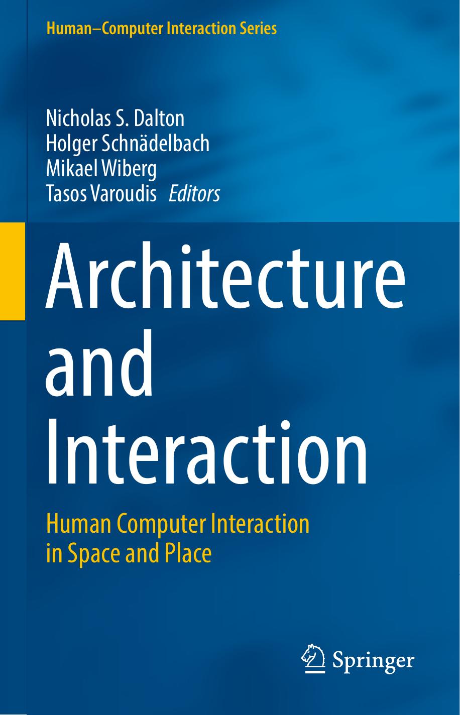 Architecture And Interaction by Human Computer Interaction In Space & Place