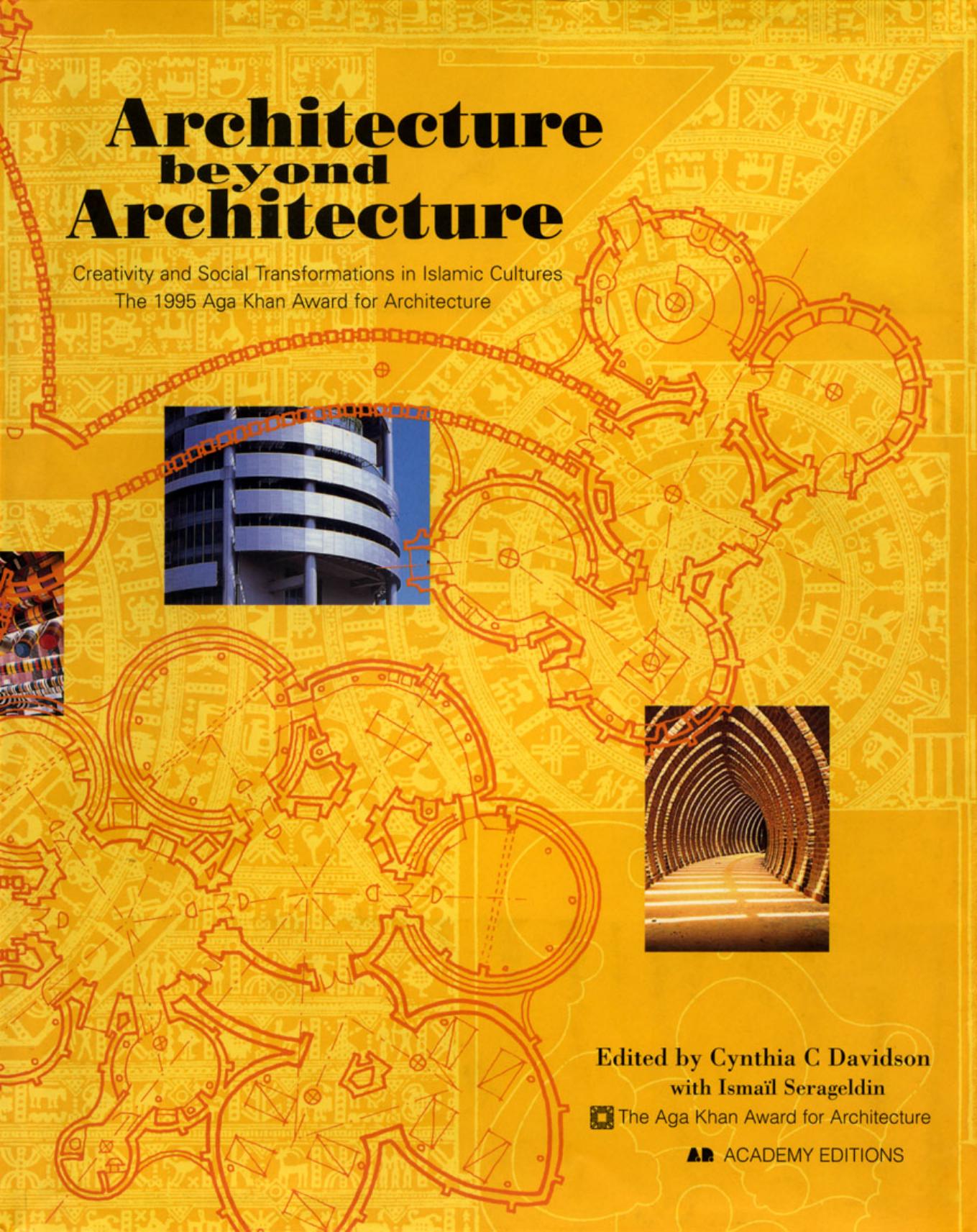 Architecture Beyond Architecture by Davidson Cynthia C. Serageldin Ismaïl (eds.)