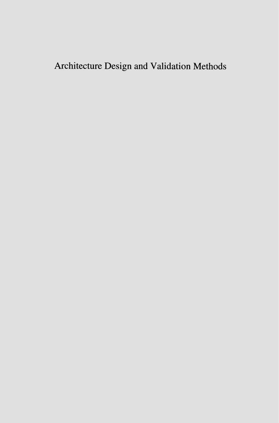 Architecture Design and Validation Methods by Raul Camposano Andrew Seawright Joseph Buck (auth.) Prof. Dr. Egon Börger (eds.)