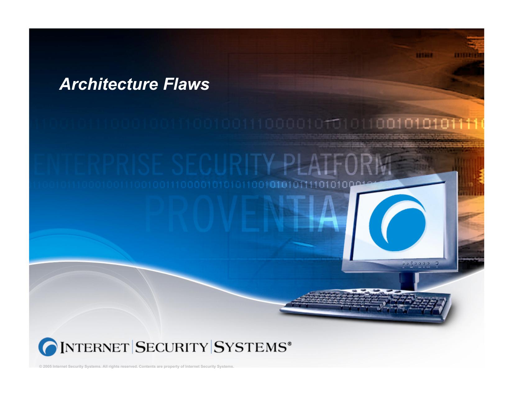Architecture Flaws in Common Security Tools by Unknown