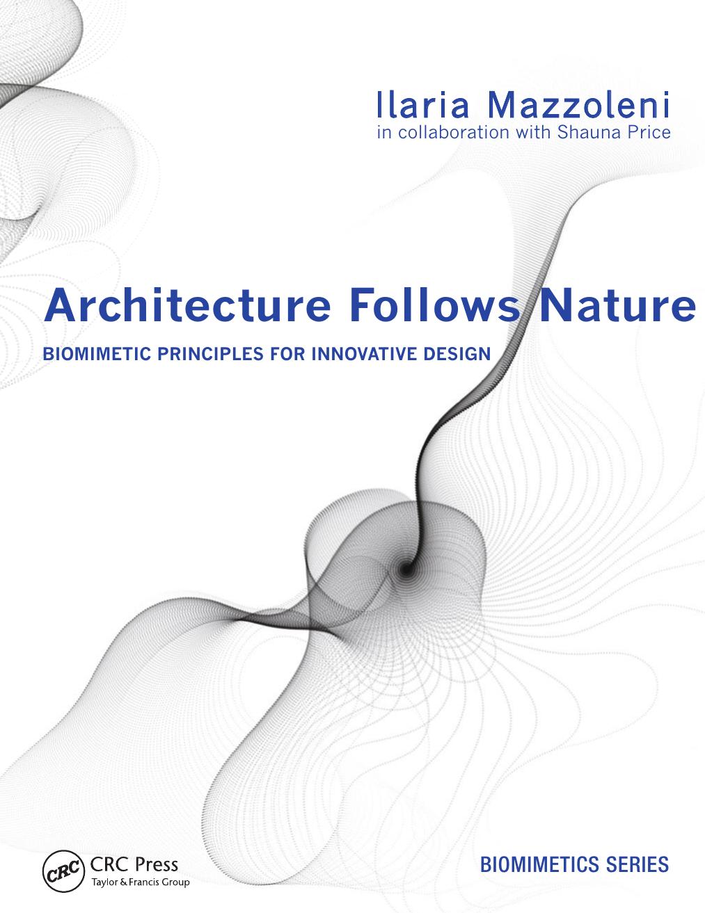 Architecture Follows Nature-Biomimetic Principles for Innovative Design (repost) by Unknow