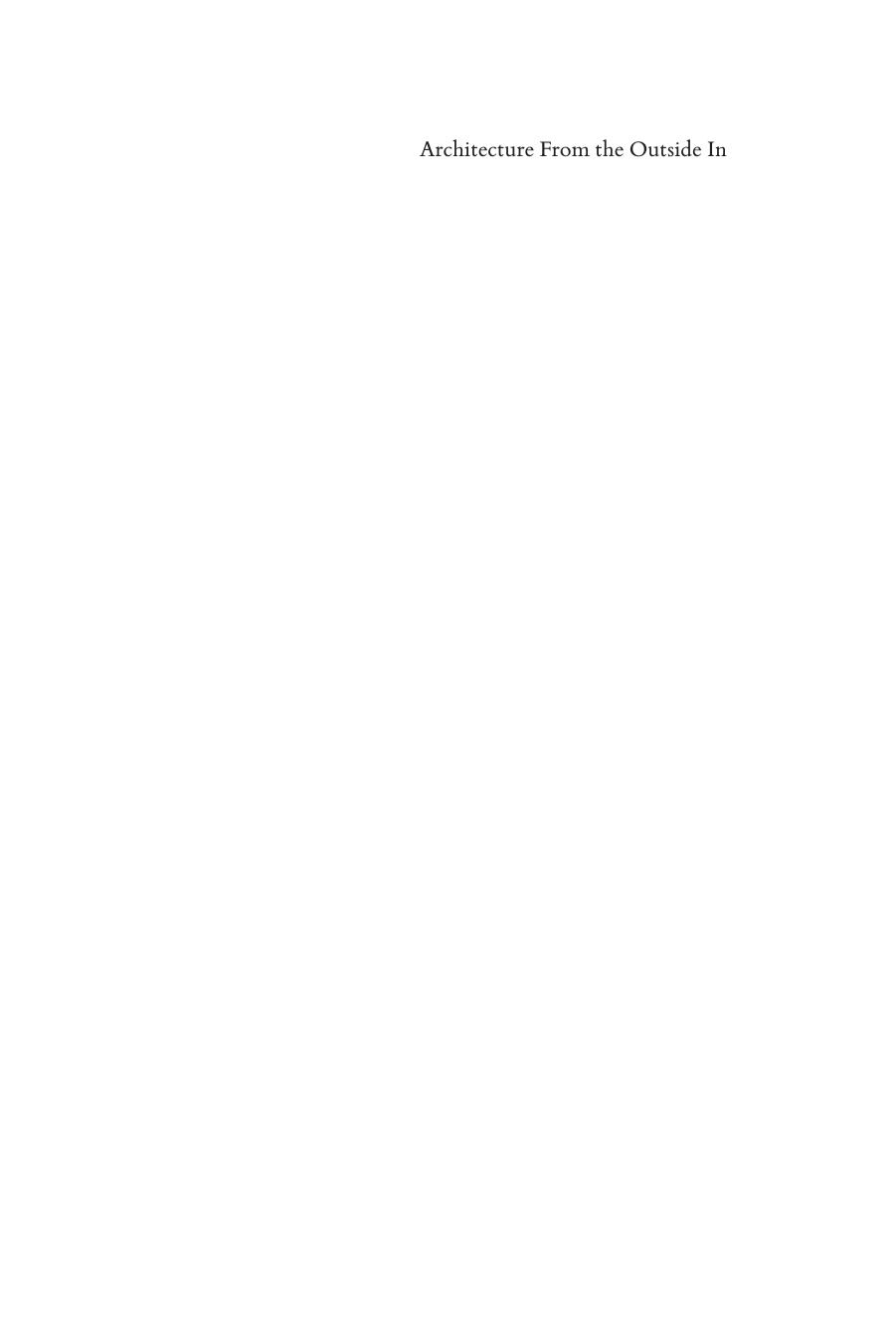 Architecture From the Outside In: Selected Essays by Robert Gutman by Robert Gutman Dana Cuff (ed) John Wriedt (ed)