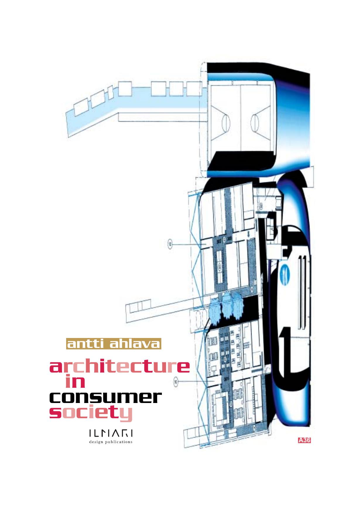 Architecture In Consumer Society by Antti Ahlava