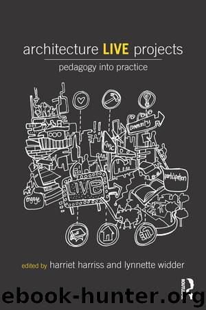 Architecture Live Projects by Harriss Harriet Widder Lynnette