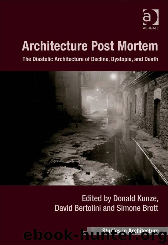 Architecture Post Mortem by Brott Simone Dr Bertolini David Dr Kunze Donald Professor & David Bertolin & Simone Brott