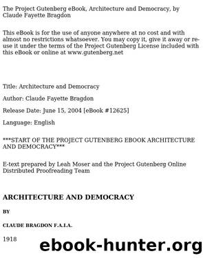 Architecture and Democracy by Claude Fayette Bragdon