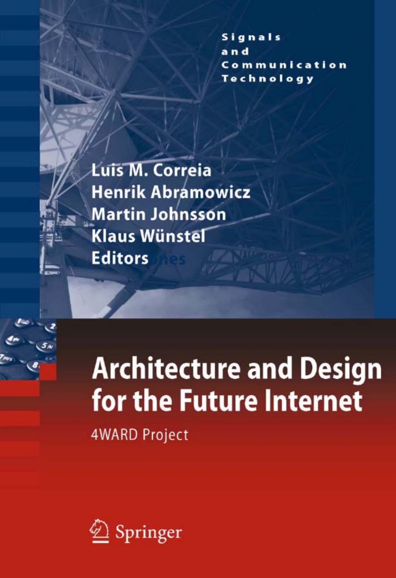 Architecture and Design for the Future Internet: 4WARD Project by unknow
