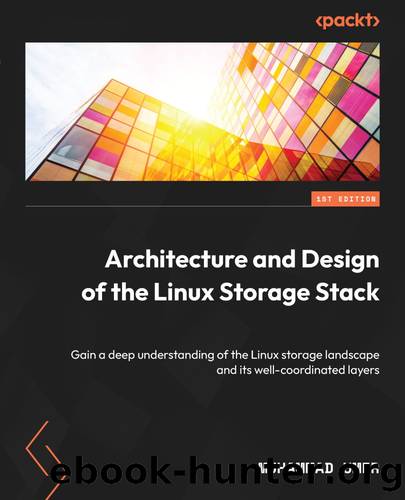 Architecture and Design of the Linux Storage Stack by Muhammad Umer