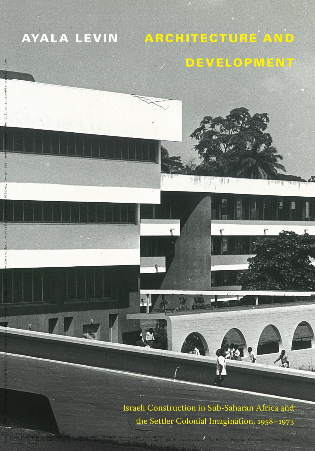 Architecture and Development by Israeli Construction in Sub-Saharan Africa & the Settler Colonial