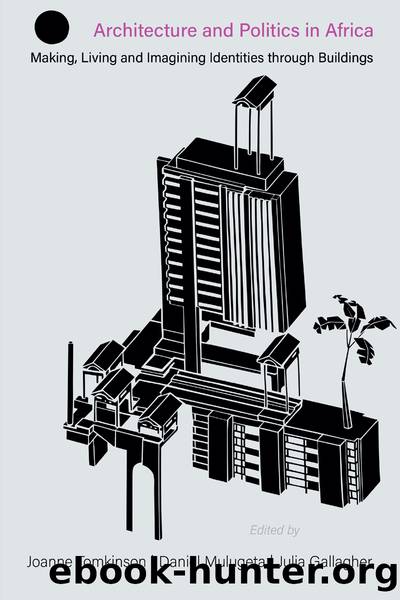 Architecture and Politics in Africa by unknow
