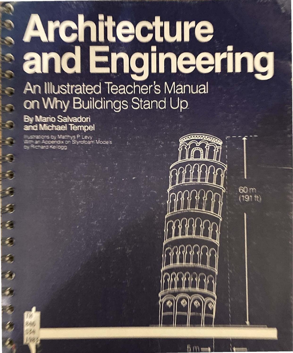Architecture and engineering- An illustratedTeacherâs Manual by Mario Salvadori Michael Tempel M. P. Levy (Illustrator)
