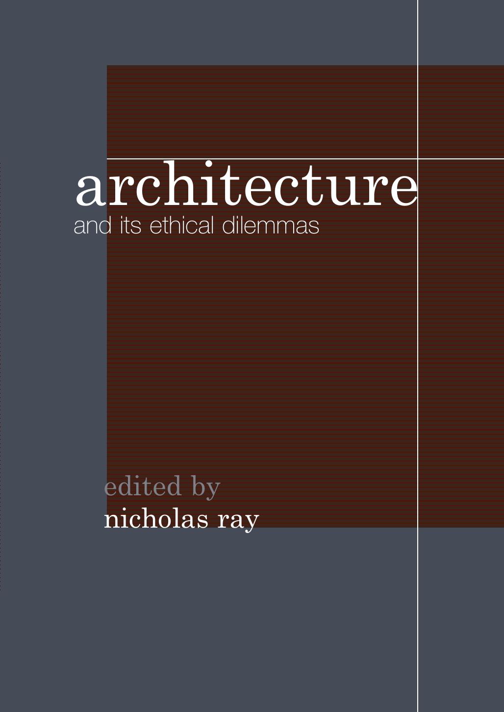 Architecture and its Ethical Dilemmas by Unknow