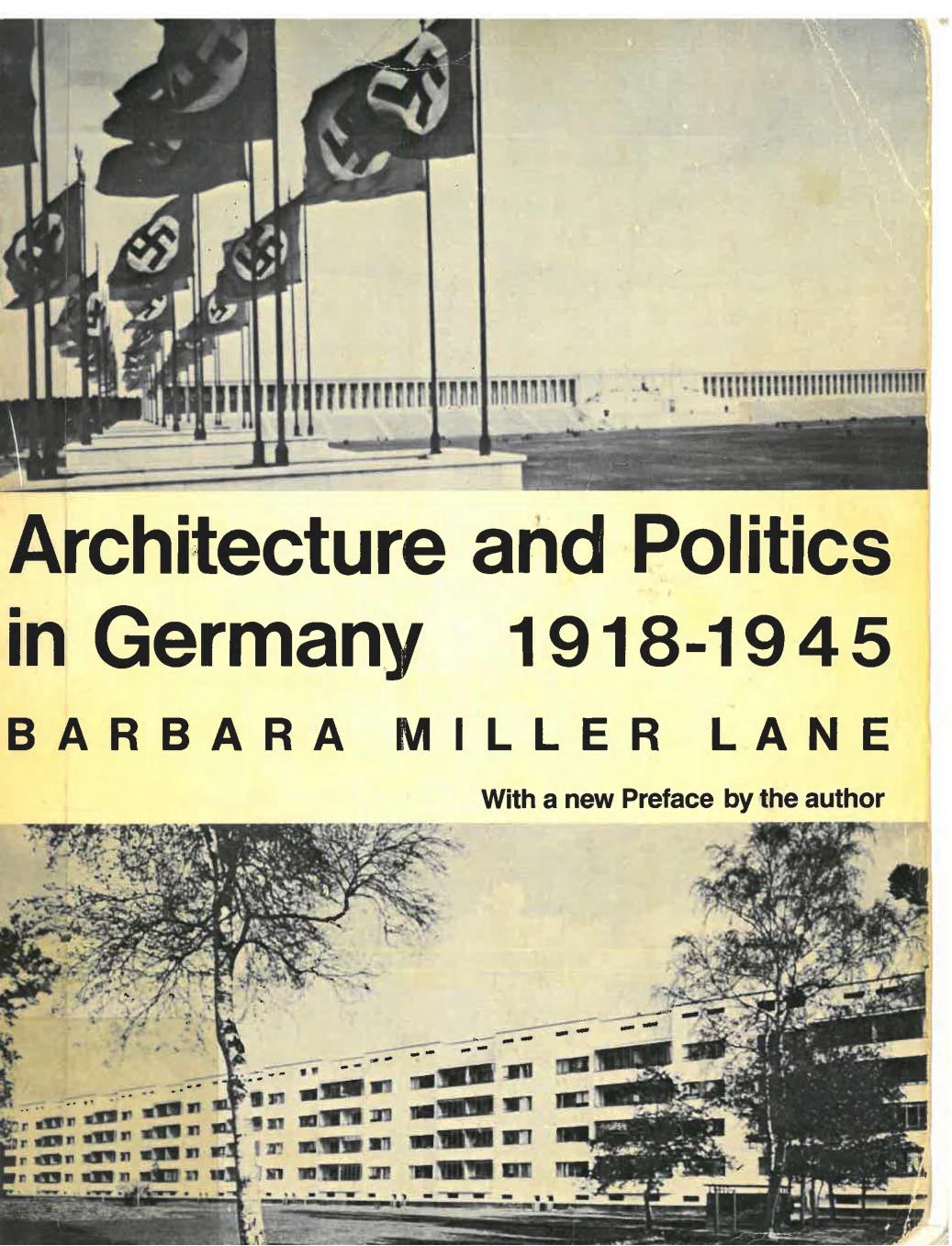 Architecture and politics in Germany, 1918-1945 by Barbara Miller Lane