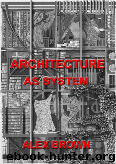 Architecture as System by Alex Brown