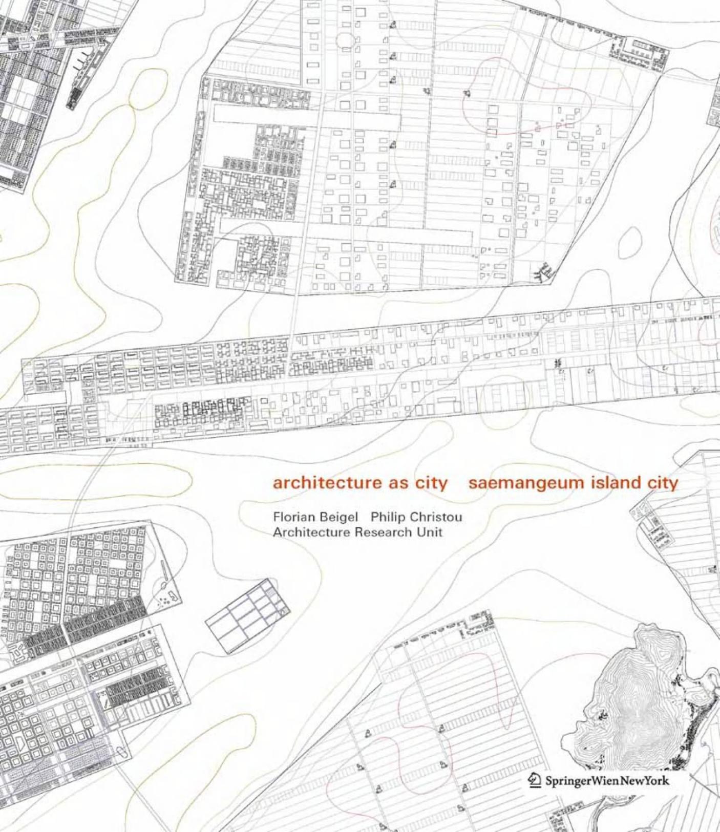 Architecture as city by Florian Beigel Philip Christou (auth.)