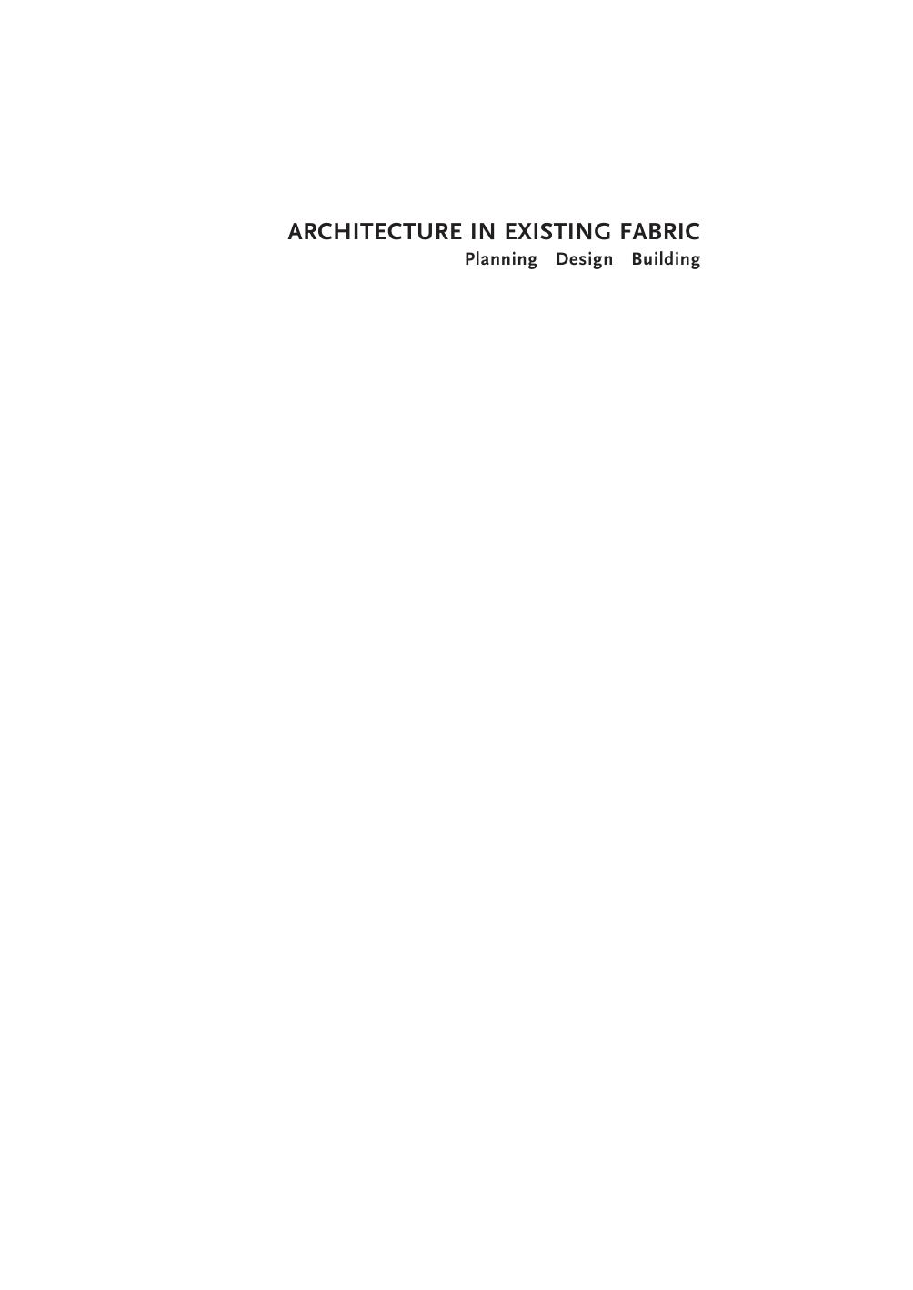 Architecture in Existing Fabric: Planning, Design, Building (repost) by Johannes Cramer